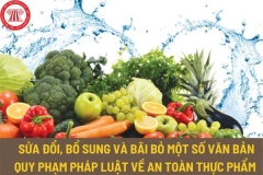 Sửa đổi, bổ sung và bãi bỏ một số quy định về an toàn thực phẩm