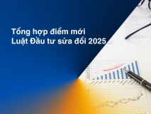 8 điểm mới của Luật Đầu tư sửa đổi năm 2025