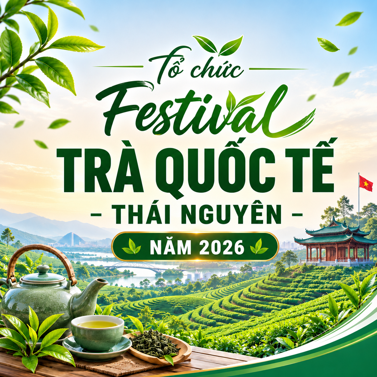 Tổ chức Festival Trà Quốc tế - Thái Nguyên năm 2026