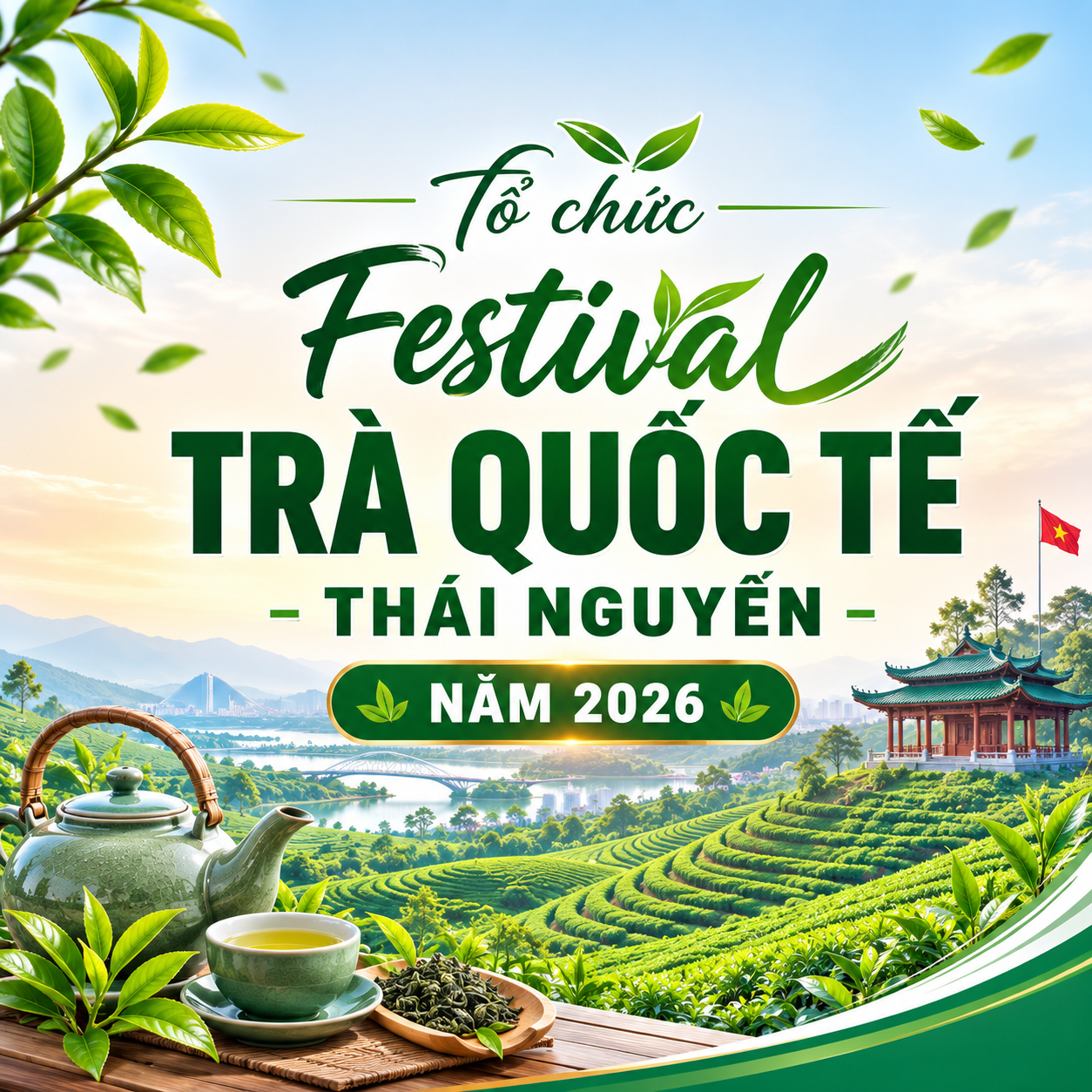 Tổ chức Festival Trà Quốc tế - Thái Nguyên năm 2026